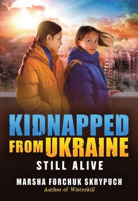 bokomslag Still Alive (Kidnapped from Ukraine #3)