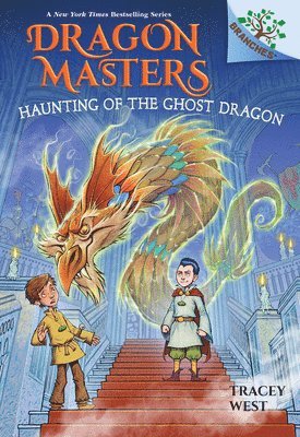 bokomslag Haunting of the Ghost Dragon: A Branches Book (Dragon Masters #27)