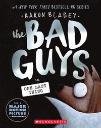 bokomslag The Bad Guys in One Last Thing (the Bad Guys #20)