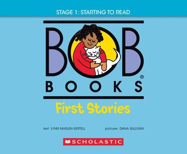 bokomslag Bob Books - First Stories Hardcover Bind-Up Phonics, Ages 4 and Up, Kindergarten (Stage 1: Starting to Read)