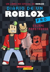 bokomslag Diario de Un Roblox Pro #1: Escape Monstruoso (Diary of a Roblox Pro #1: Monster Escape)