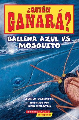 bokomslag ¿Quién Ganará? Ballena Azul vs. Mosquito (Who Would Win? Blue Whale vs. Mosquito)