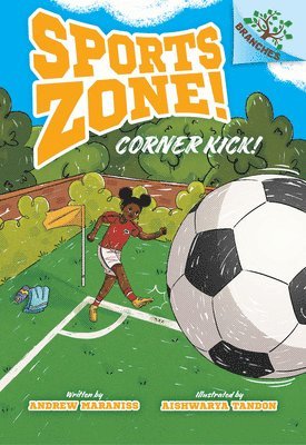 Andrew Maraniss - Corner Kick!: A Branches Book (Sports Zone! #2), Inbunden