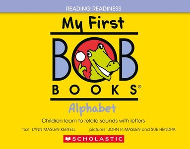 bokomslag My First Bob Books - Alphabet Hardcover Bind-Up Phonics, Letter Sounds, Ages 3 and Up, Pre-K (Reading Readiness)