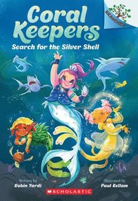 bokomslag Search for the Silver Shell: A Branches Book (Coral Keepers #1)