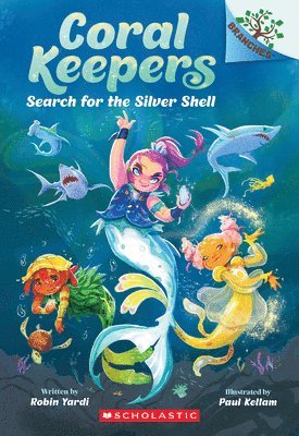 Search for the Silver Shell: A Branches Book (Coral Keepers #1) 1