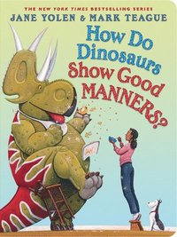 bokomslag How Do Dinosaurs Show Good Manners?