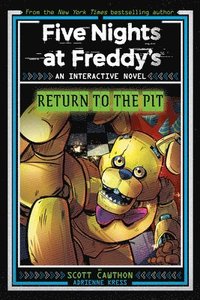 bokomslag Five Nights at Freddy's: Return to the Pit (Interactive Novel #2)