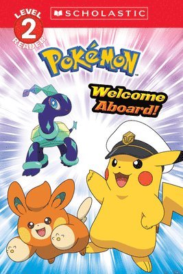 bokomslag Welcome Aboard! (Pokémon: Scholastic Reader, Level 2)