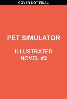 bokomslag Pet Simulator Illustrated Novel #2