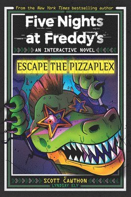 Scott Cawthon, Lyndsay Ely - Five Nights at Freddy's: Escape The Pizzaplex, Häftad