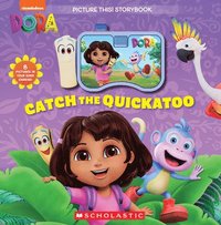 bokomslag Catch the Quickatoo: A Picture This Storybook (Dora)