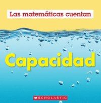 bokomslag Capacidad (Las Matemáticas Cuentan): Capacity (Math Counts in Spanish)