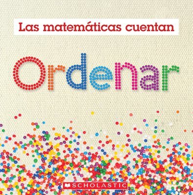 Ordenar (Las Matemáticas Cuentan): Sorting (Math Counts in Spanish) 1
