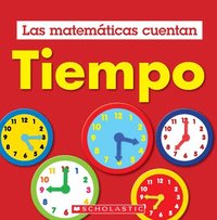 bokomslag Tiempo (Las Matemáticas Cuentan): Time (Math Counts in Spanish)
