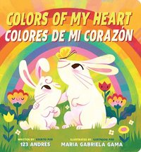 bokomslag Colors of My Heart / Colores de Mi Corazón (Scholastic Bilingual)