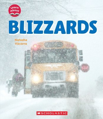 Blizzards (Learn About: Wild Weather) 1