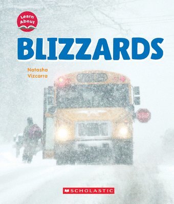 Blizzards (Learn About: Wild Weather) 1