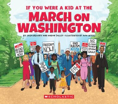 Aaron Talley, Josh Gregory - If You Were a Kid at the March on Washington, Häftad
