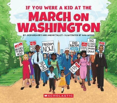Aaron Talley, Josh Gregory - If You Were a Kid at the March on Washington, Häftad