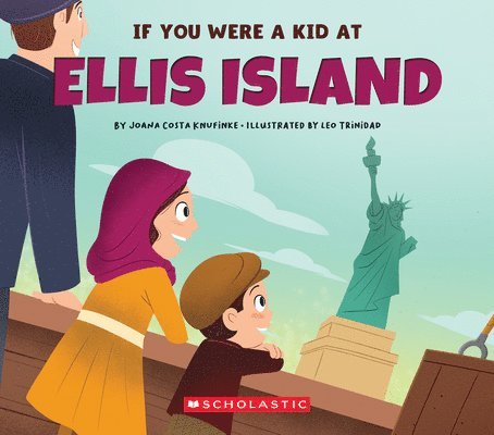 Joana Costa Knufinke - If You Were a Kid at Ellis Island, Häftad