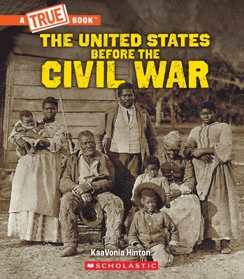 bokomslag United States Before the Civil War (a True Book: Exploring the Civil War)