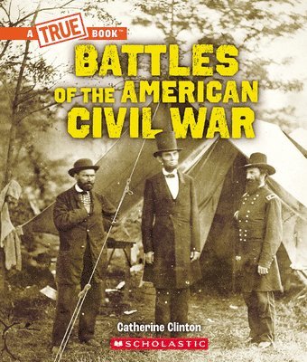 Catherine Clinton - Battles of the American Civil War, Häftad
