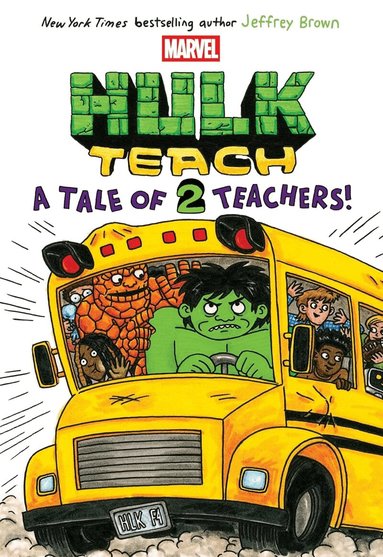 Jeffrey Brown - Hulk Teach! Tales of Two Teachers (Original Marvel Graphic Novel), Häftad