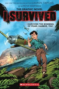 bokomslag I Survived the Bombing of Pearl Harbor, 1941 (I Survived Graphic Novel #14)