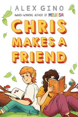 Alex Gino - Chris Makes a Friend, Inbunden