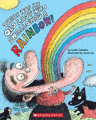 Lucille Colandro - There Was an Old Lady Who Swallowed a Rainbow!, Häftad