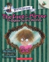 bokomslag The Face in the Mirror and Other Scary Stories: An Acorn Book (Mister Shivers #5)