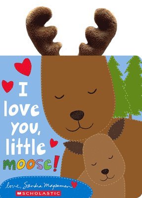 bokomslag I Love You, Little Moose!