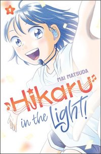 bokomslag Hikaru in the Light! (Volume 1)