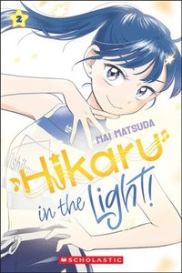 bokomslag Hikaru In The Light! (Volume 2)