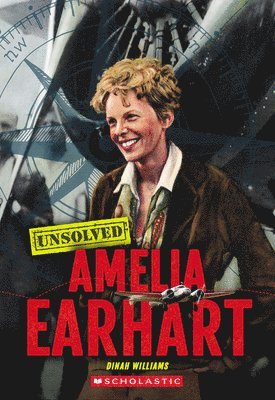 bokomslag Amelia Earhart (Unsolved)