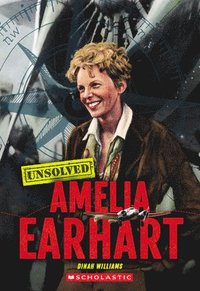 bokomslag Amelia Earhart (Unsolved)
