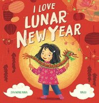 bokomslag I Love Lunar New Year
