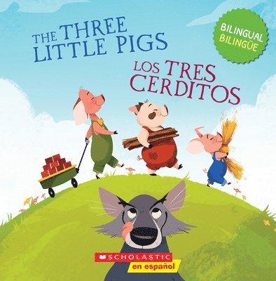 The Three Little Pigs / Los tres cerditos (Scholastic Bilingual), Häftad
