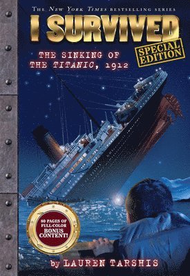 I Survived the Sinking of the Titanic, 1912 (Special Edition: I Survived #1) 1