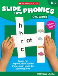 bokomslag Slide Into Phonics: CVC Words: Super-Fun Reproducible Activity Pages and Hands-On Learning Tools