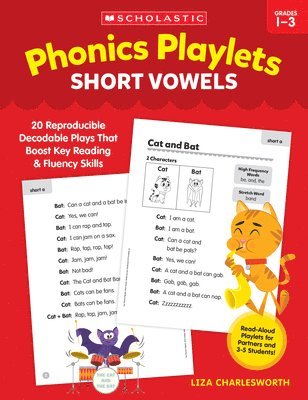 Phonics Playlets: Short Vowels: 20 Reproducible Decodable Plays That Boost Key Reading and Fluency Skills 1