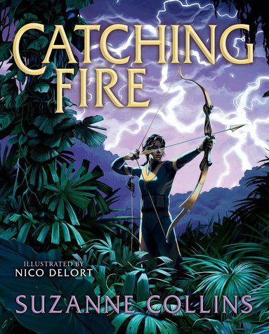 Suzanne Collins - Catching Fire: Illustrated Edition, Inbunden