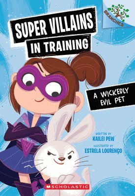 bokomslag A Wickedly Evil Pet: A Branches Book (Super Villains in Training #2)