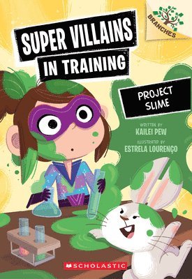 Project Slime: A Branches Book (Super Villains in Training #3): Volume 3