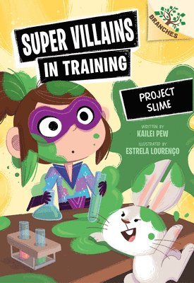 Project Slime: A Branches Book (Super Villains in Training #3): Volume 3