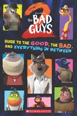 bokomslag Bad Guys Movie 2: Guide to the Good, the Bad, and Everything in Between