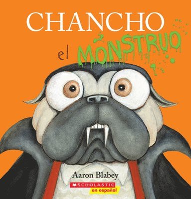 bokomslag Chancho El Monstruo (Pig the Monster)