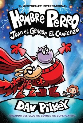 Hombre Perro: Juan El Grande, El Comienzo (Dog Man: Big Jim Begins) 1