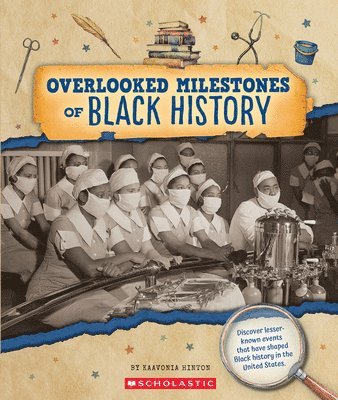bokomslag Overlooked Milestones of Black History (from the Archives)